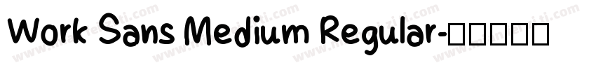 Work Sans Medium Regular字体转换